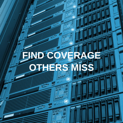 Find Coverage Others Miss